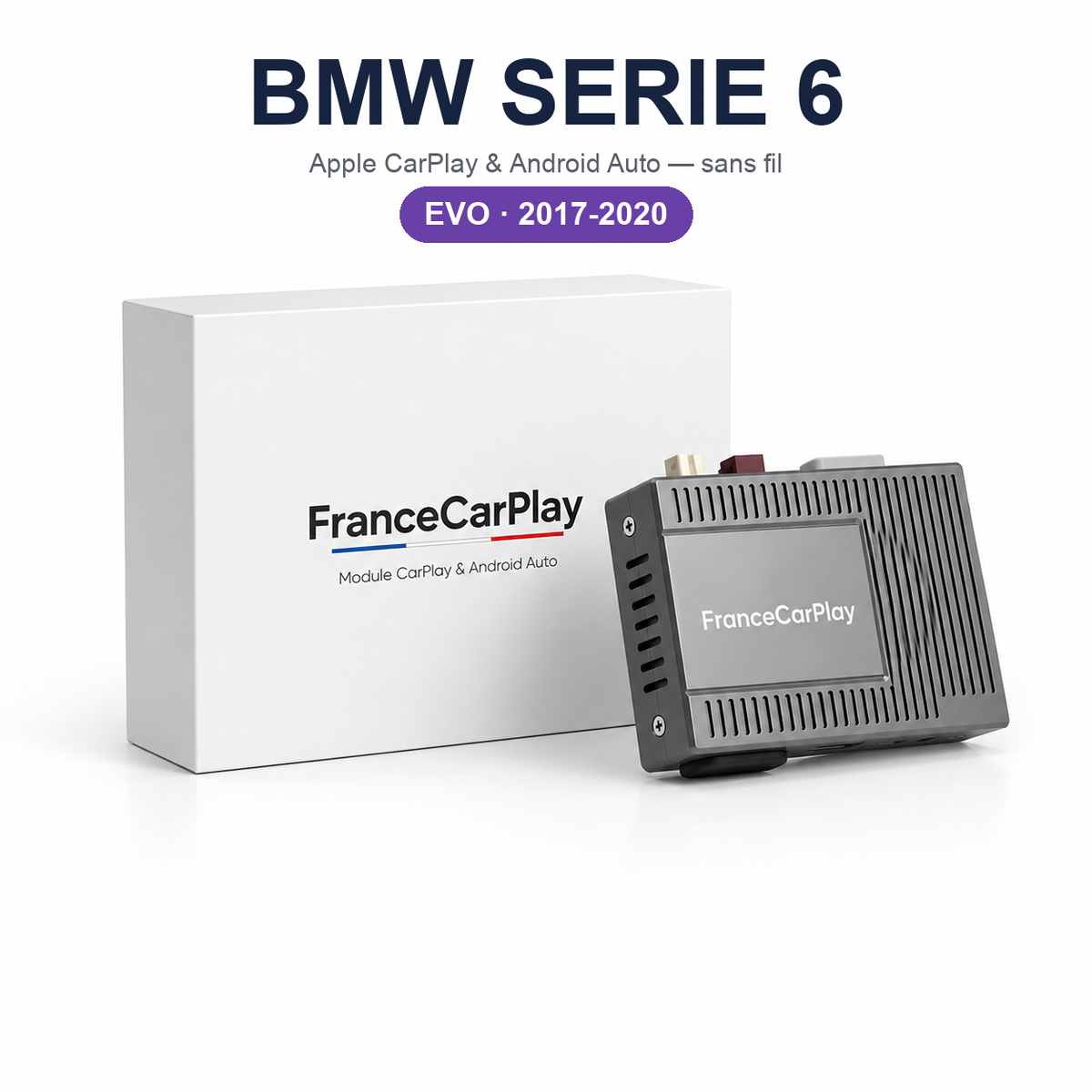 Boîtier CarPlay et Android Auto sans fil pour BMW Série 6 EVO (2017-2020)