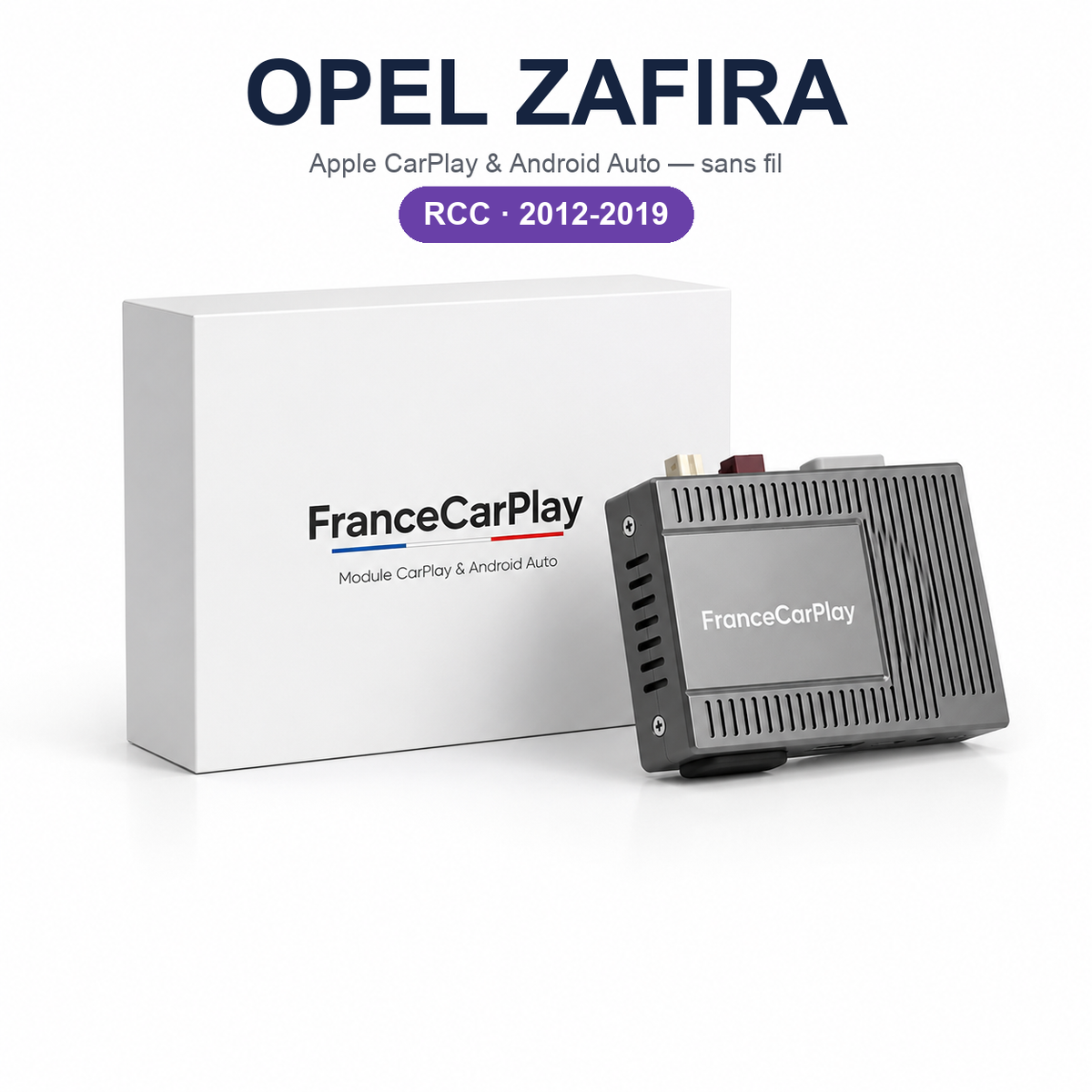 Boîtier CarPlay et Android Auto sans fil pour Opel Zafira RCC (2012-2019)