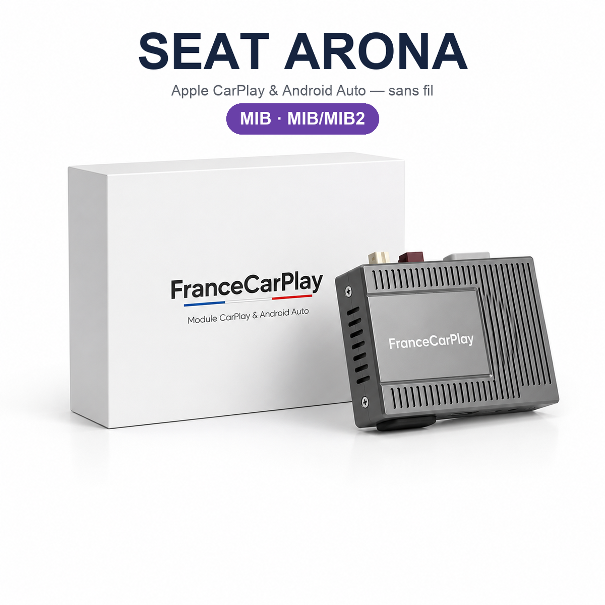 Boîtier CarPlay et Android Auto sans fil pour Seat Arona MIB (2013-2018)