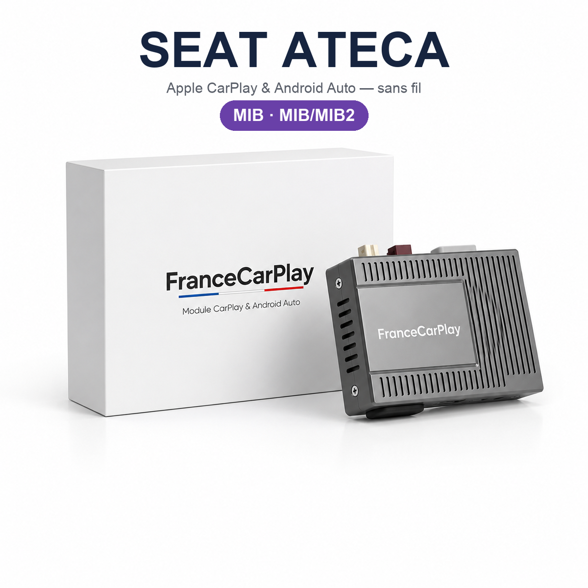 Boîtier CarPlay et Android Auto sans fil pour Seat Ateca MIB (2013-2018)
