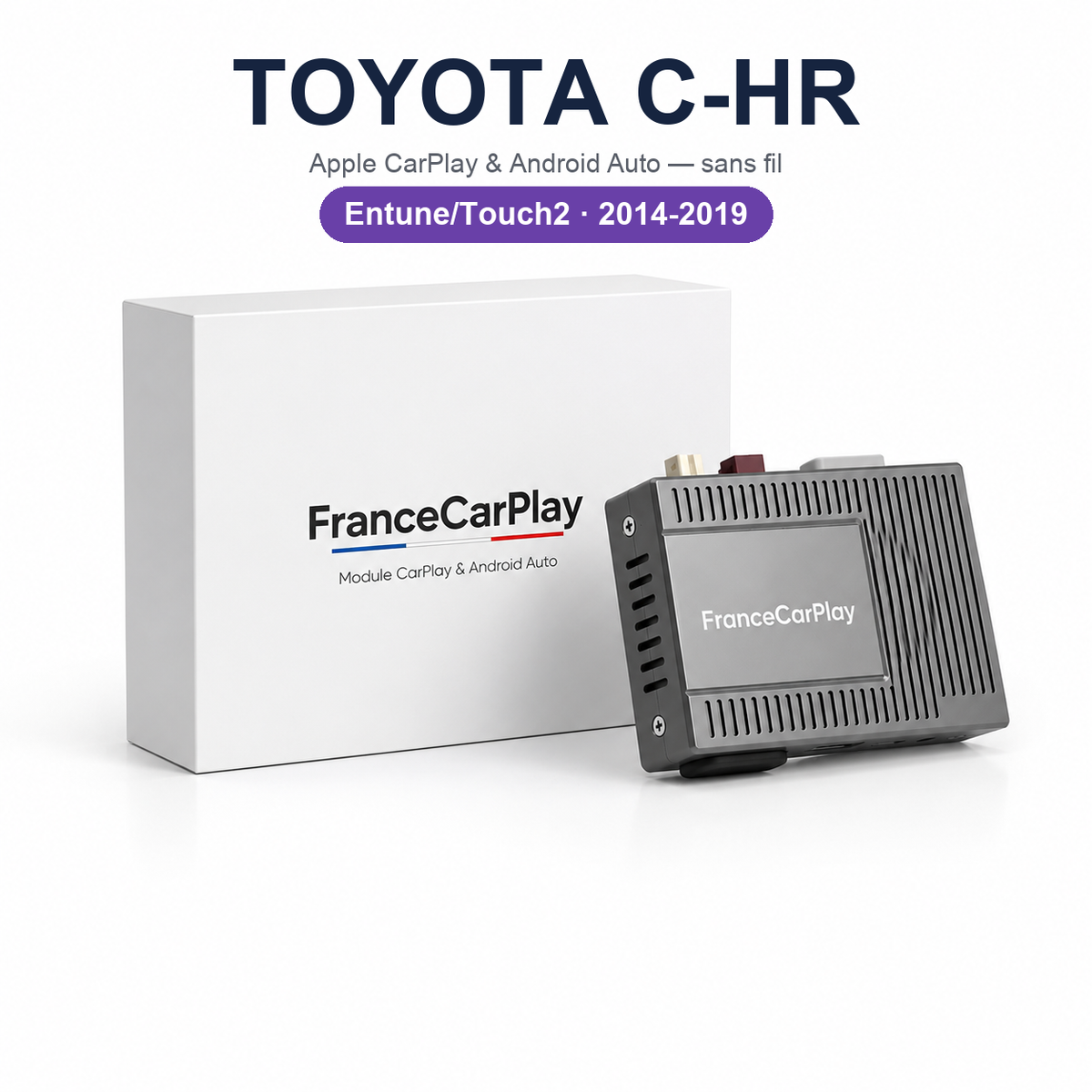 Boîtier CarPlay et Android Auto sans fil pour Toyota C-HR (2014-2019)