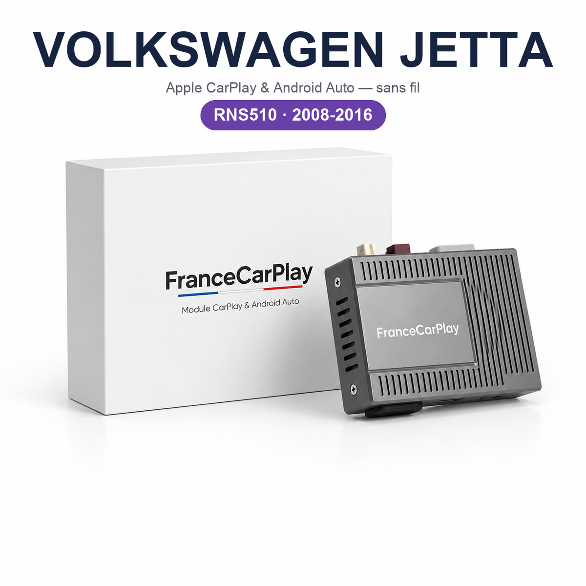 Boîtier CarPlay et Android Auto sans fil pour Volkswagen Jetta RNS510 (2008-2016)
