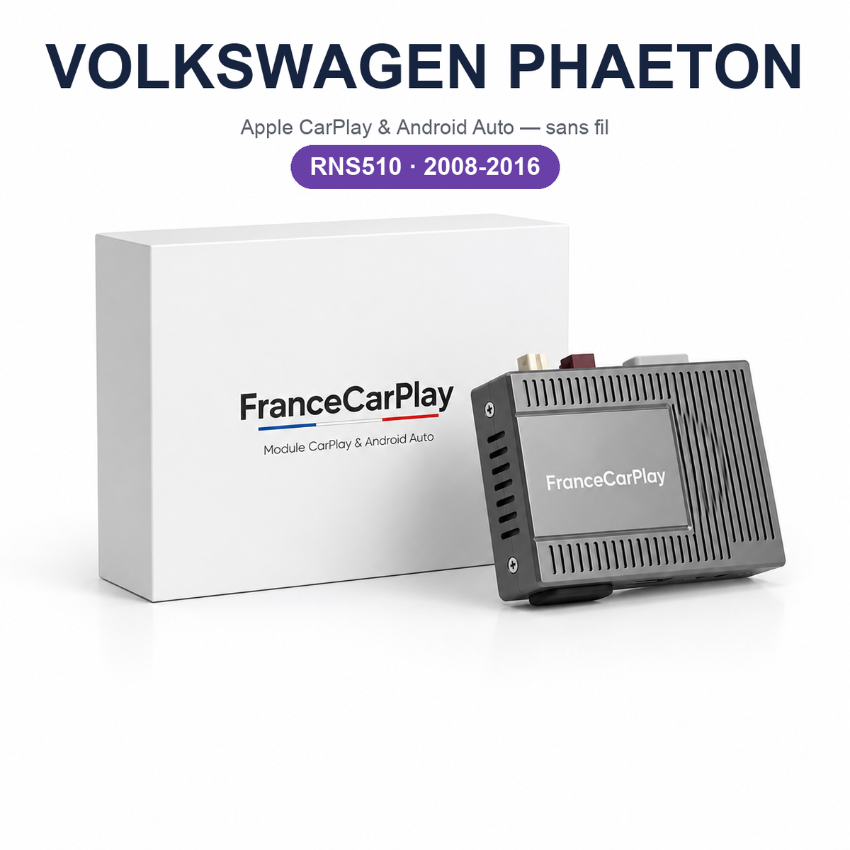 Boîtier CarPlay et Android Auto sans fil pour Volkswagen Phaeton RNS510 (2008-2016)