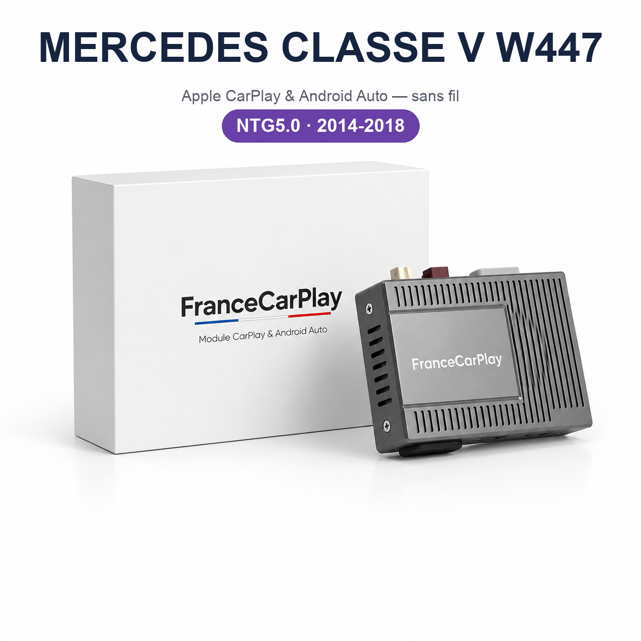 BOITIER MERCEDES CLASSE V W447 [2014-2018] CarPlay Android Auto